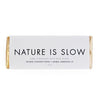 Nature Is Slow - Valerie Confections